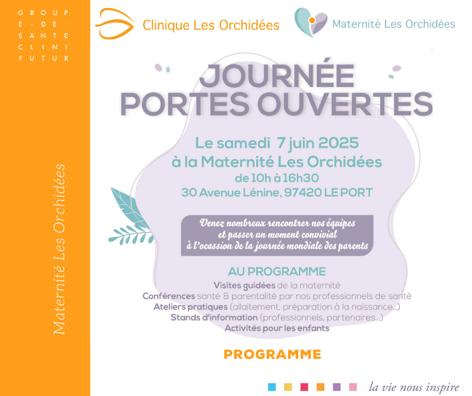 Maternité Les Orchidées : Programme Journée Portes Ouvertes 7 juin 2025